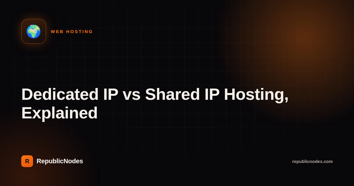 Dedicated IP vs Shared IP Hosting, Explained