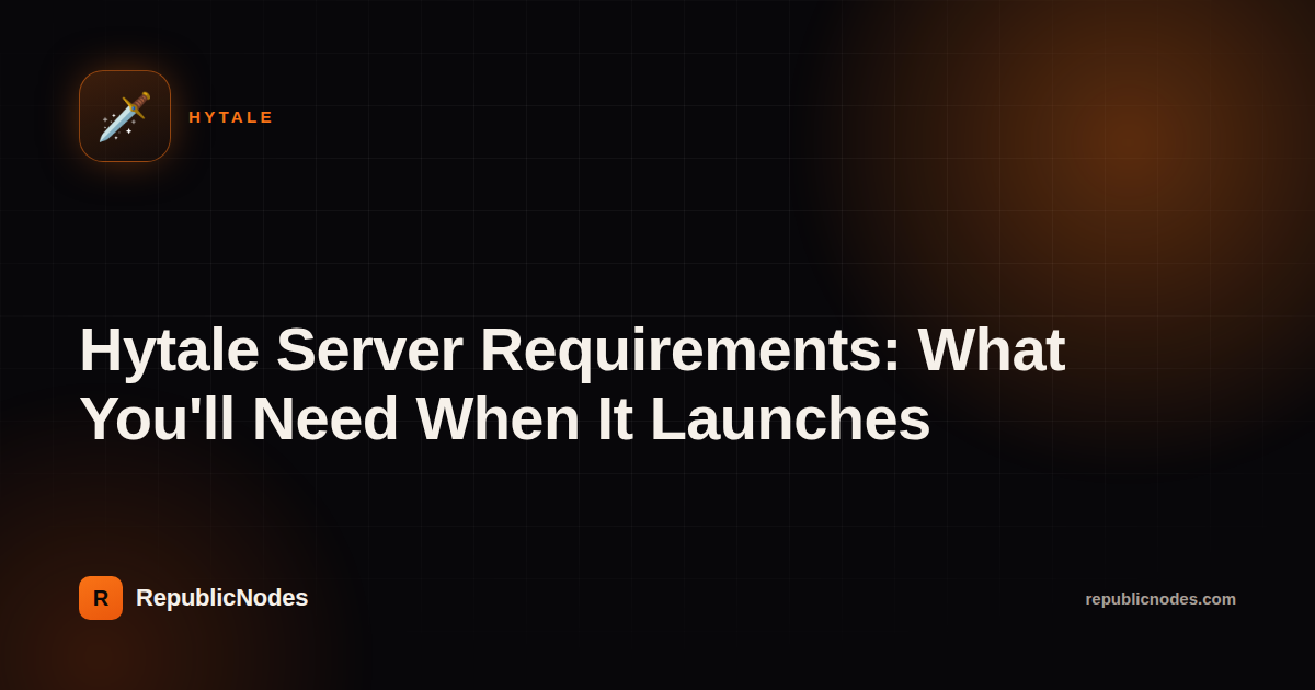 Hytale Server Requirements: What You'll Need When It Launches